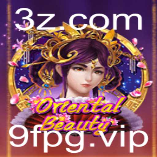 Explorando OrientalBeauty: Um Mergulho no Excitante Mundo do Jogo 9fpg